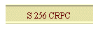 S 256 CRPC