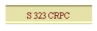 S 323 CRPC