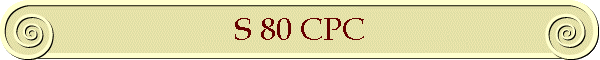 S 80 CPC
