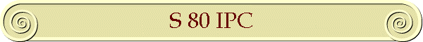 S 80 IPC